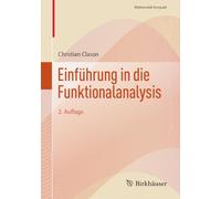 Einführung in die Funktionalanalysis (Mathematik Kompakt)