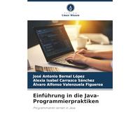 Einführung in die Java-Programmierpraktiken: Programmieren lernen in Java