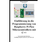 Einführung in die Programmierung von Raspberry Pi Pico Mikrocontrollern mit C++: Sie brauchen keine Hardware. Lauffähige Beispiele im Browser auf wokwi.com.