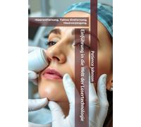 Einführung in die Welt der Lasertechnologie: -Haarentfernung, Tattoo-Entfernung, Hautverjüngung.
