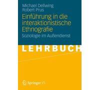 Einfuhrung in die Interaktionistische Ethnograf. Dellwing<|