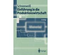 Einfuhrung in Die Produktionswirtschaft. Schneewei_ 9783540431923 New<|