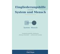 Eingliederungshilfe zwischen System und Mensch: Eingliederungshilfe reflektieren. Haltung entwickeln. Professionell handeln.