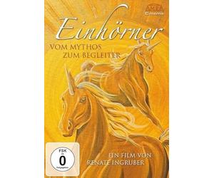 Einhörner - Vom Mythos zum Begleiter. Mit 2 Std. Bonusmaterial von Melanie Missing und Sonja von Staden [DVD]