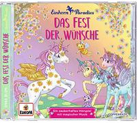 Einhorn-Paradies Das Fest der Wünsche (CD)