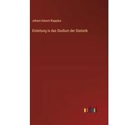 Einleitung in das Studium der Statistik
