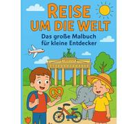 Einmal um die Welt - Malbuch mit kleinen Geschichten: 20 Ausmalbilder aus aller Welt