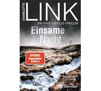 Charlotte Link Einsame Nacht: Kriminalroman - Der Nr.-1-Bestseller je (Hardback)