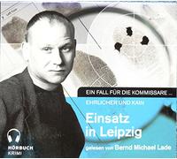 Einsatz in Leipzig [Audio CD] Fred Breinersdorfer, gelesen von Bernd Michael Lade