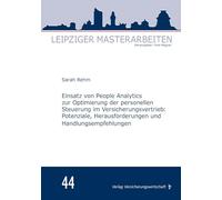 Einsatz von People Analytics zur Optimierung der personellen Steuerung im Versicherungsvertrieb:: Potenziale, Herausforderungen und Handlungsempfehlungen