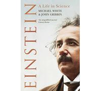 Einstein: A Life In Science: A Life In Science