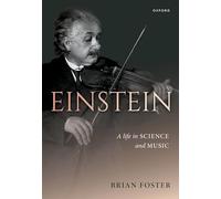 Einstein: A Life in Science and Music