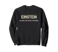 EINSTEIN - der Mann der Mythos die Legende | Name Komisch - Sweatshirt