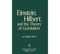 Einstein, Hilbert, and The Theory of Gravitation: Historical Origins of General Relativity Theory