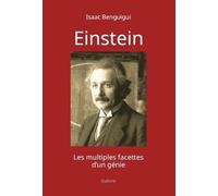 Einstein - les multiples facettes dun genie