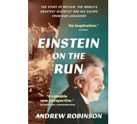 Einstein on the Run: How Britain Saved the World's Greatest Scientist