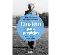 Einstein para perplejos / Einstein for the Baffled: Materia, energía, luz, espacio y tiempo (Ciencia y Tecnología)