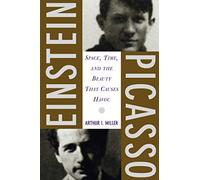 Einstein, Picasso: Space, Time, and the Beauty That Causes Havoc