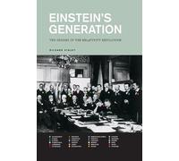 Einstein`s Generation - The Origins of the Relativity Revolution