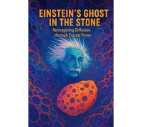 Einstein’s Ghost in the Stone: Reimagining Diffusion through Fractal Pores