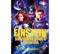 Einstein Superstar Code 4: War of Love