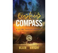 Einstein's Compass: A YA Time Traveler Adventure