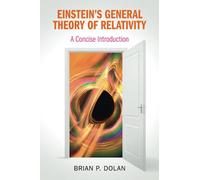 Einstein's General Theory of Relativity: A Concise Introduction