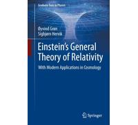Einstein's General Theory of Relativity : With Modern Applications in Cosmology