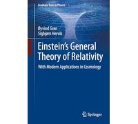 Einstein's General Theory of Relativity: With Modern Applications in Cosmology (Graduate Texts in Physics)