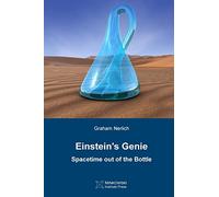 Einstein's Genie: Spacetime out of the Bottle
