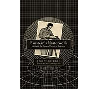 Einstein's Masterwork: 1915 and the General Theory of Relativity