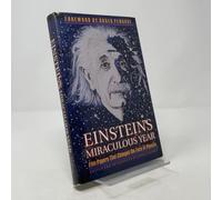 Einstein's Miraculous Years – Five Papers That Changed the Face of Physics