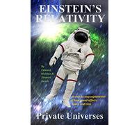 Einstein's Relativity: Private Universes