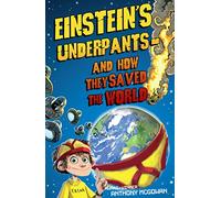 Einstein's Underpants - And How They Saved the World