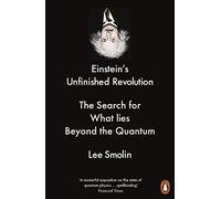 Einstein's Unfinished Revolution