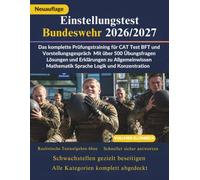 Einstellungstest Bundeswehr 2026/2027: Das komplette Prüfungstraining für CAT Test BFT und Vorstellungsgespräch Mit über 500 Übungsfragen Lösungen und ... Mathematik Sprache Logik und Konzentration
