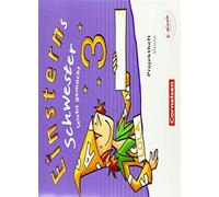 Einsterns Schwester 3. Schuljahr - Leicht gemac, Bauer, Maurach.