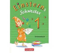 Einsterns Schwester - Erstlesen 1. Schuljahr. E, Schramm, Bauer, Maurach.
