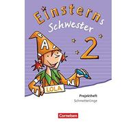 Einsterns Schwester - Sprache und Lesen 2. Schu, Schumpp, Bauer, M.
