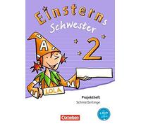 Einsterns Schwester - Sprache und Lesen 2. Schuljahr. Projektheft. Verbr.