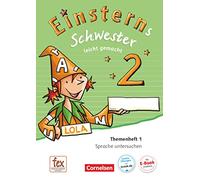 Einsterns Schwester - Sprache und Lesen 2. Schuljahr - Themenheft 1: Sprache untersuchen: Sprache und Lesen - Ausgabe 2015 · 2. Schuljahr - Leicht gemacht