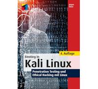 Einstieg in Kali Linux: Penetration Testing und Ethical Hacking mit Linux