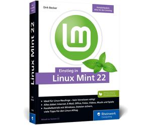Einstieg in Linux Mint 22: Ohne Vorwissen direk, Becker, Becker,.