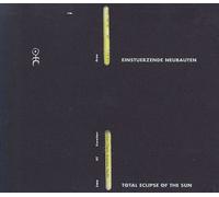 Einsturzende Neubauten - Total Eclipse of the Sun