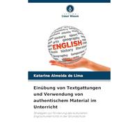 Einübung von Textgattungen und Verwendung von authentischem Material im Unterricht: Strategien zur Förderung des kulturellen Englischunterrichts in der Grundschule