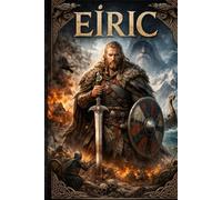 EIRIC: Nordic Gods descending from Valhalla | Humanity evolving into heroes | Nordic fantasy mythology book