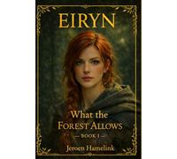 EIRYN - What the forest allows