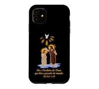 Eis o Cordeiro de Deus Joao 1:29. Portuguese version Case for iPhone 11