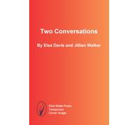 Eisa Davis & Jillian Walker : Two Conversations