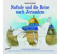 Eisel,Helmut - Naftule und die Reise Nach Jerusalem
